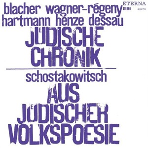 Jüdische Chronik / Schostakowitsch: Aus jüdischer Volkspoesie