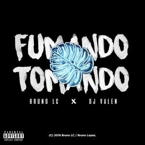 Fumando & Tomando (feat. DJ Valen)