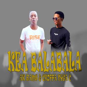 Kea Balabala (feat. AK Rams)