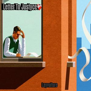 Letter To Justyce (Explicit)