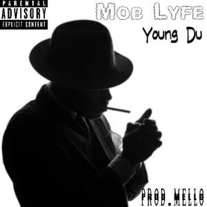 Mob Lyfe (Explicit)