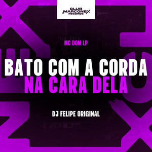 Bato com a Corda na Cara Dela (Explicit)