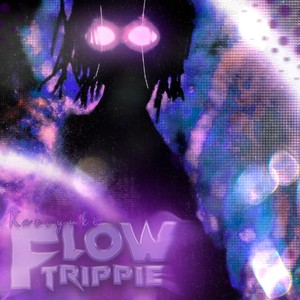 Flow Trippie (Explicit)