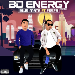 B.D. Energy (Remix) [Explicit]