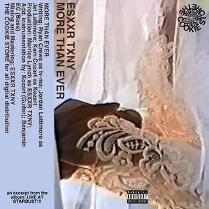 MORE THAN EVER (feat. tv-ma, Jet Lattimore & Kozart) (Explicit)