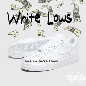 White Lows (feat. Krust, BabyCa$h & Drewskii) [Explicit]