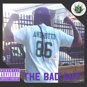 The Bad Guy (Explicit)