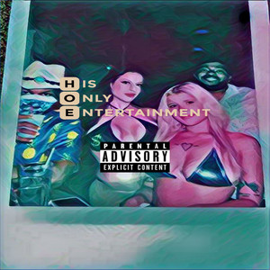 His Only Vol. 1 (Explicit)