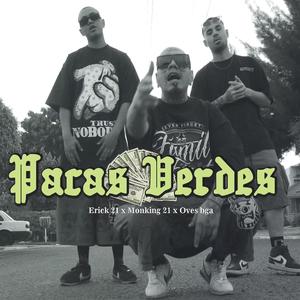 Pacas Verdes (feat. Monking21 & Oves Bga) (Explicit)