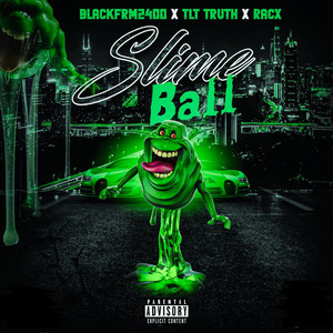 Slimeball (Explicit)
