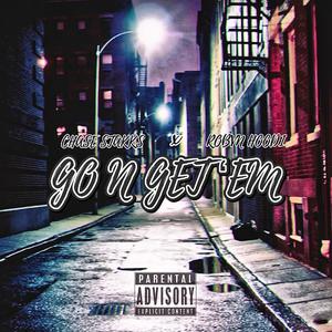 Go N Get'em (Best Believe) (feat. Robvn Hoodi) [Explicit]