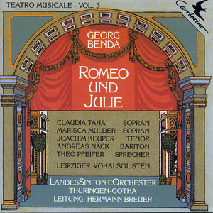 Georg Anton Benda: Teatro Musicale Vol. 3 - Romeo und Julie