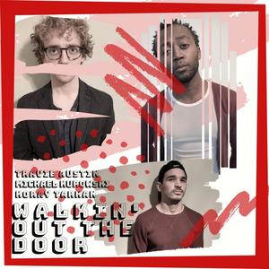 Walkin' Out The Door! (Explicit)