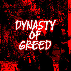 Dynasty Of Greed