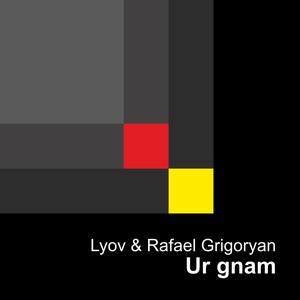 Ur Gnam (feat. Rafael Grigoryan)