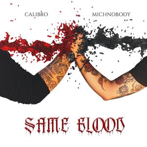 SAME BLOOD (Explicit)