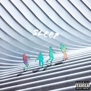 Sleep (Explicit)