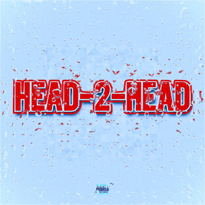 Head 2 Head (Explicit)