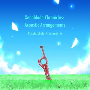 Xenoblade Chronicles: Acoustic Arrangements