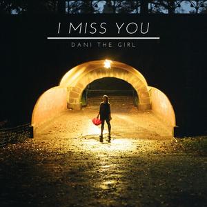 I Miss You(feat. The Dreamland Fire) (Acoustic)