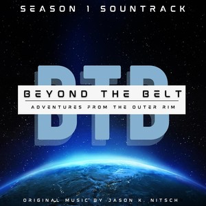 Beyond the Belt: Adventures from the Outer Rim (Season 1 Soundtrack)