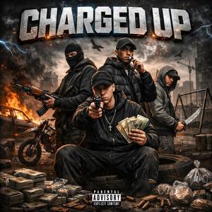 CHARGED UP (Explicit)