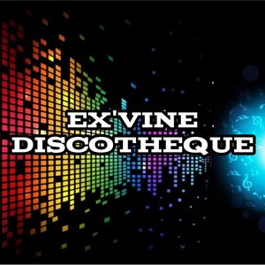 Ex'vine Discotheque