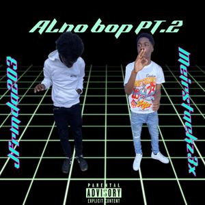 ALno bop Pt. 2 (Explicit)