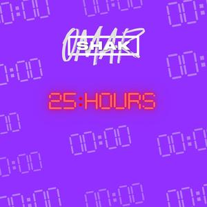 25 Hours (Explicit)