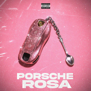 Porsche Rosa (Explicit)