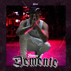 Demente (Explicit)