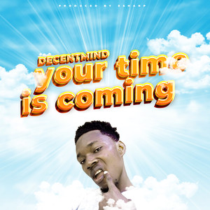 Your time is coming (2023 Remastered Version)