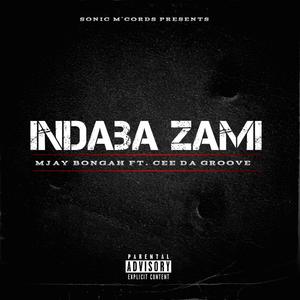 Indaba Zami (feat. Cee Da Groove)