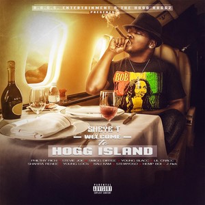 Welcome to Hogg Island (Explicit)