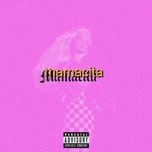 Mamacita(feat. Xavier Mayne) (Explicit)