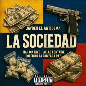 La Sociedad (Explicit)