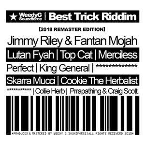 Best Trick Riddim(2018 Remastered Edition)