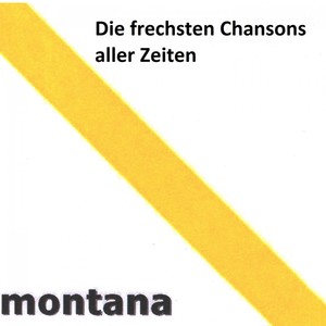 Die frechsten Chansons aller Zeiten