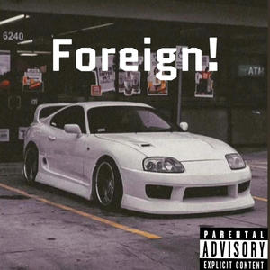 Foreign! (Explicit)