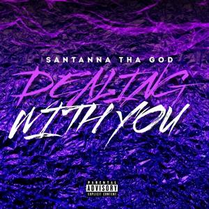 Dealing With You (Explicit)