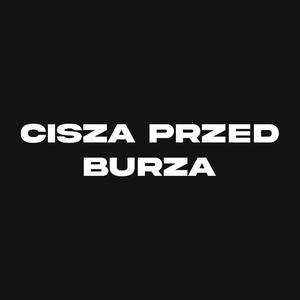 Cisza Przed Burzą