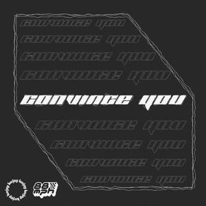 Convince You