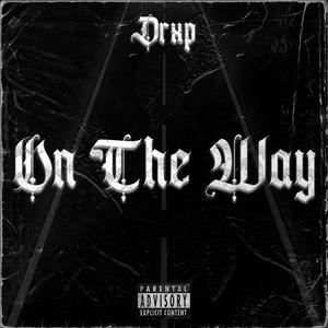 On The Way (Explicit)