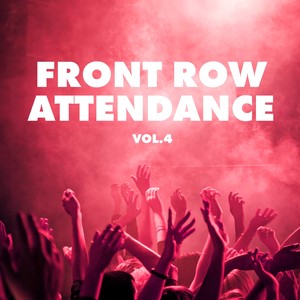 Front Row Attendance, Vol. 4 - Tech House Edition (Explicit)