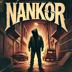 Nankör (Explicit)