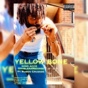 YELLOW BONE (Explicit)