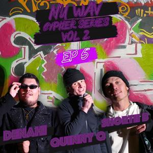 Cypher 5 (Cypher Series 2) (feat. Denahi, Quinny Q & Shortii B) (Explicit)