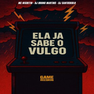 Ela Ja Sabe O Vulgo (Explicit)