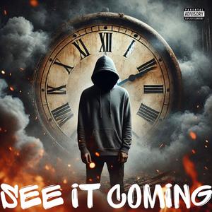 See It Coming (Explicit)