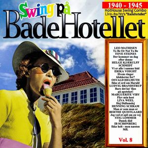 Badehotellet Vol. 8, 1940-1945